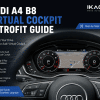 Audi A4 B8 Virtual Cockpit Retrofit: MMI, sensación OEM, ajuste y preguntas del comprador