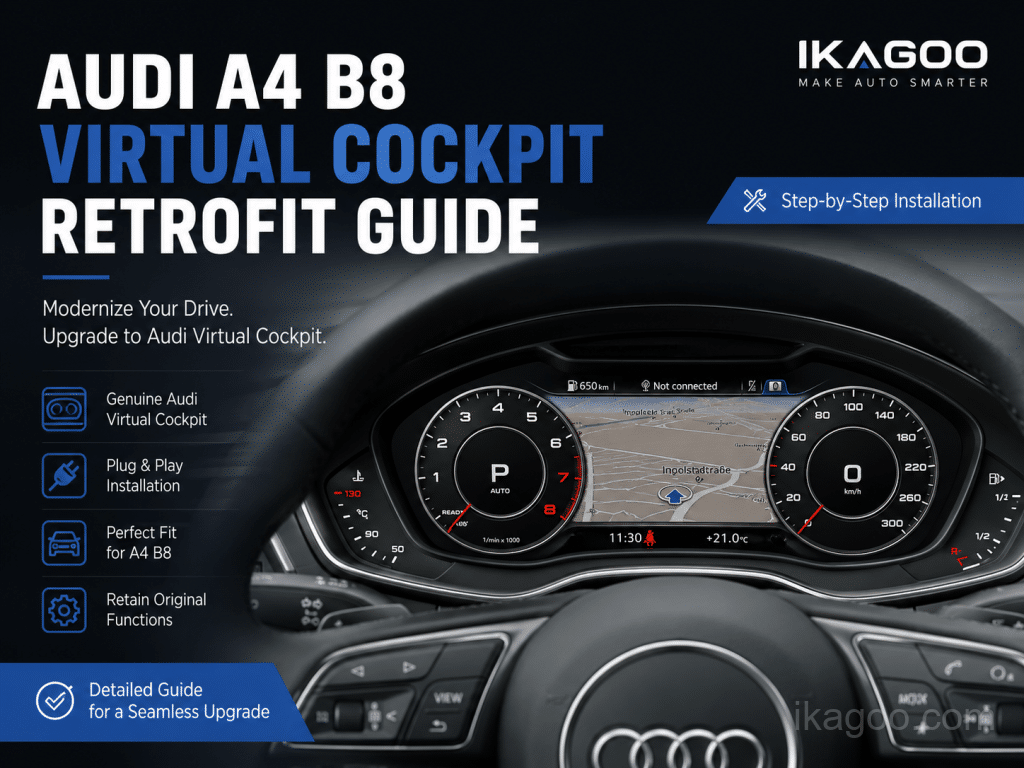 Audi A4 B8 Virtual Cockpit Retrofit: MMI, sensación OEM, ajuste y preguntas del comprador